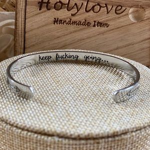 Swear-y Hidden Message Silver Bracelet Bangle cuff bracelet ‘Keep F)@/ing Going’